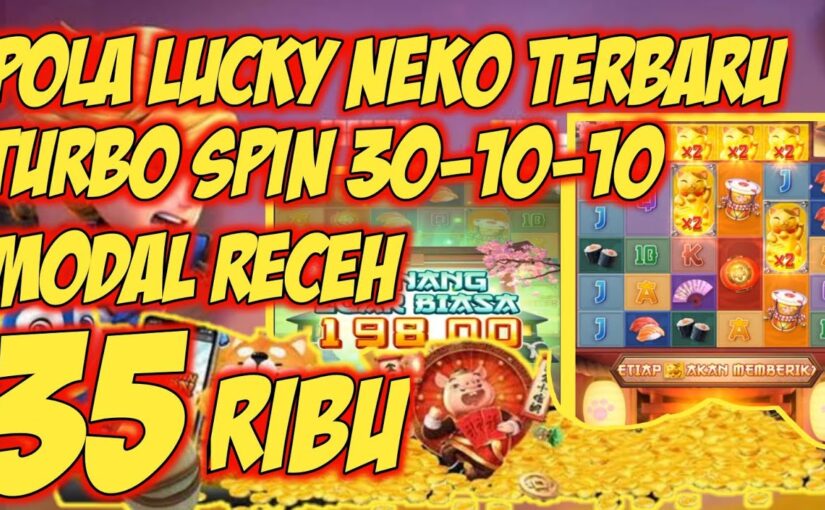 Lucky Neko Slot Online: Meraih Keberuntungan di Mesin Slot Virtual